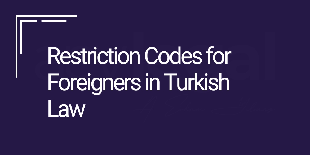 restriction codes - tahdit codes in turkey
